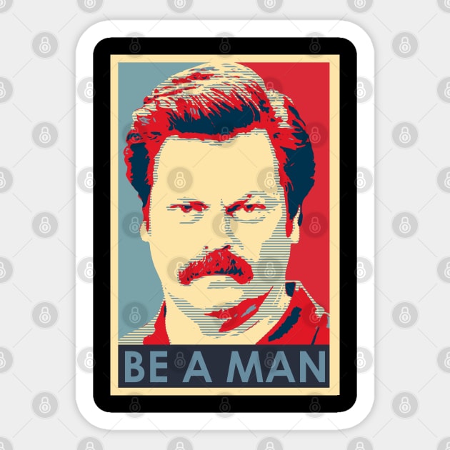 Be a Man Sticker by nickbeta